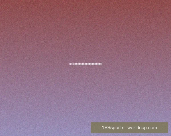 188体育比分投注最新攻略全面解析让你稳操胜券 188体育比分投注最新攻略全面解析让你稳操胜券